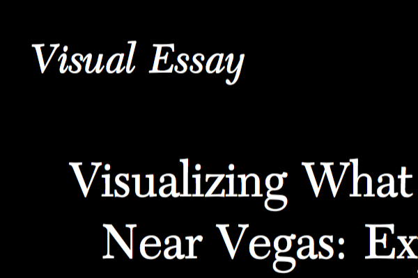 Julian Kilker - Visualizing What Happened Near Vegas: Experiences in Photographing a Public History Project